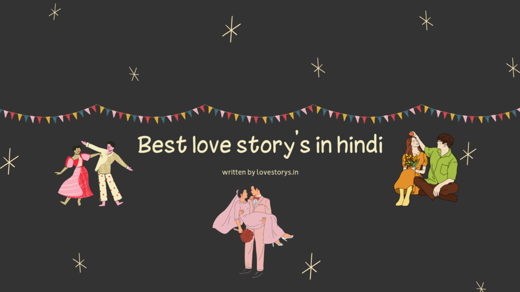 love story in hindi /real love story in hindi